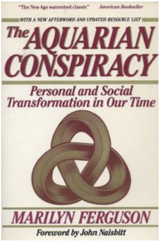 The Aquarian Conspiracy by Marilyn Ferguson